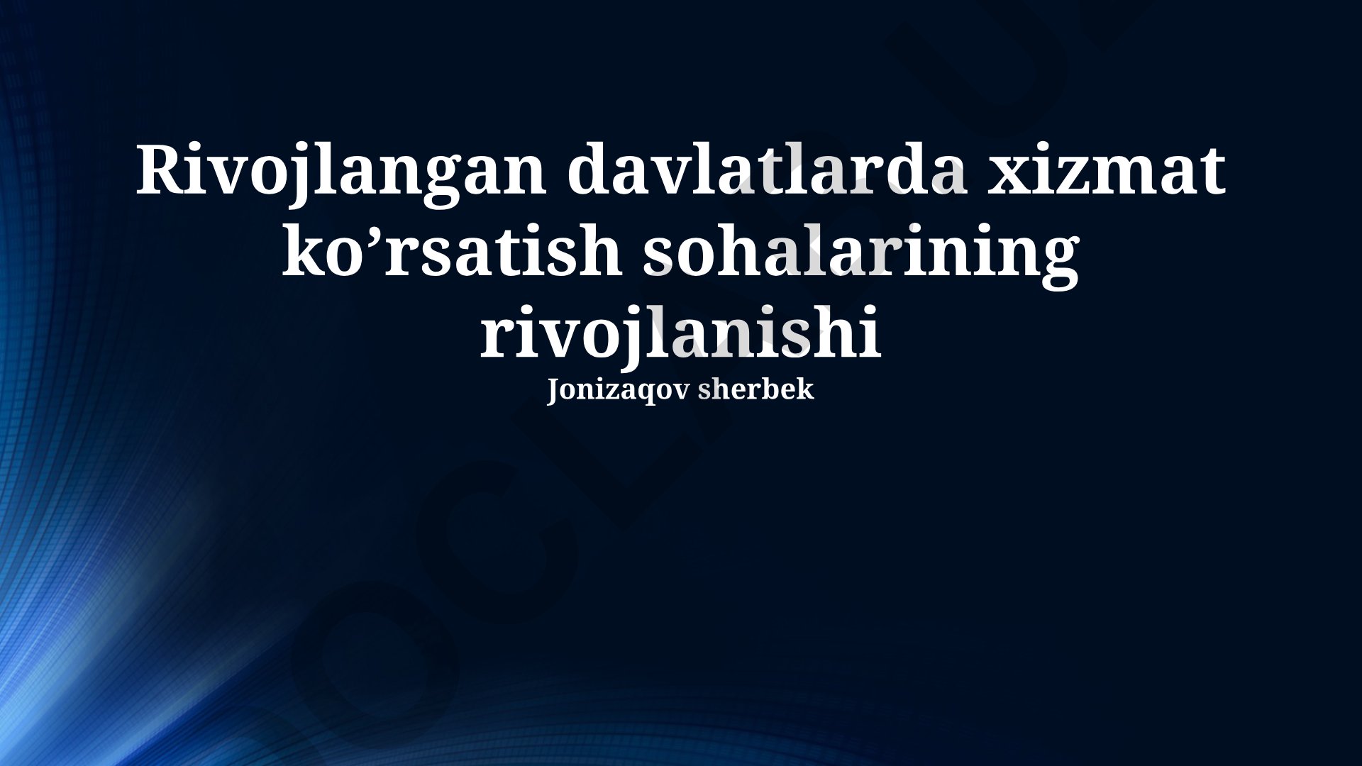 Rivojlangan davlatlarda xizmat ko'rsatish sohalarining rivojlanishi