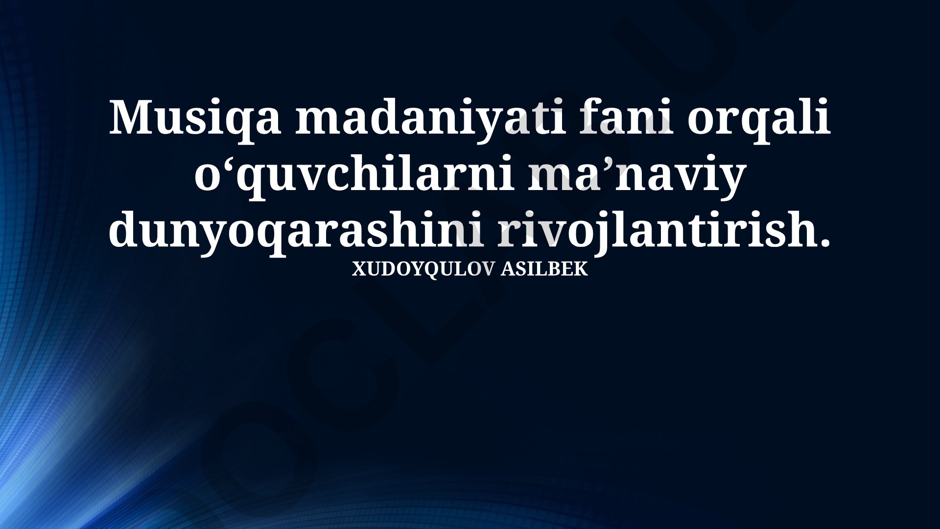 Musiqa madaniyati orqali ma'naviy dunyoqarashni shakillantirish