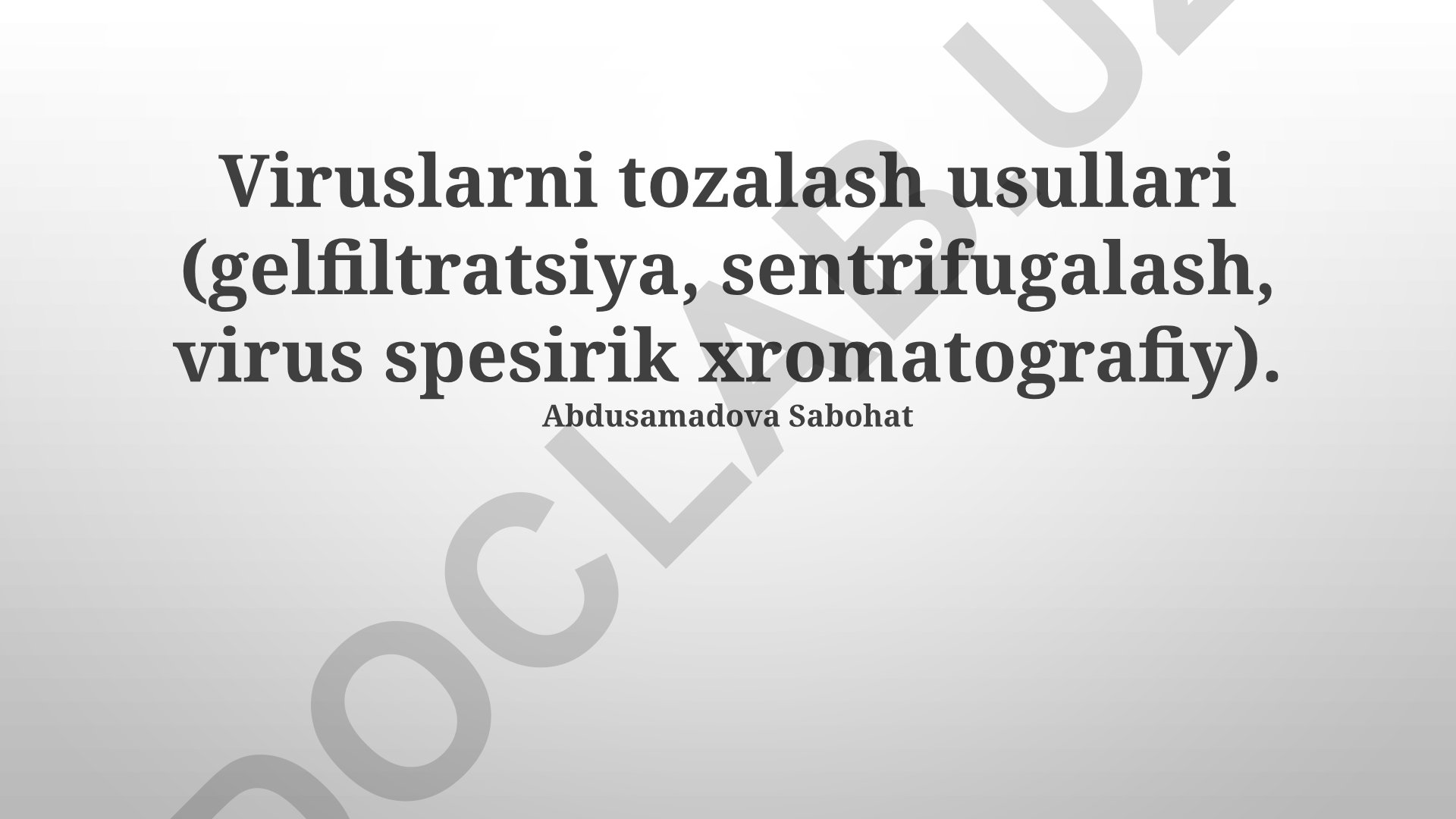 Viruslarni tozalash usullari