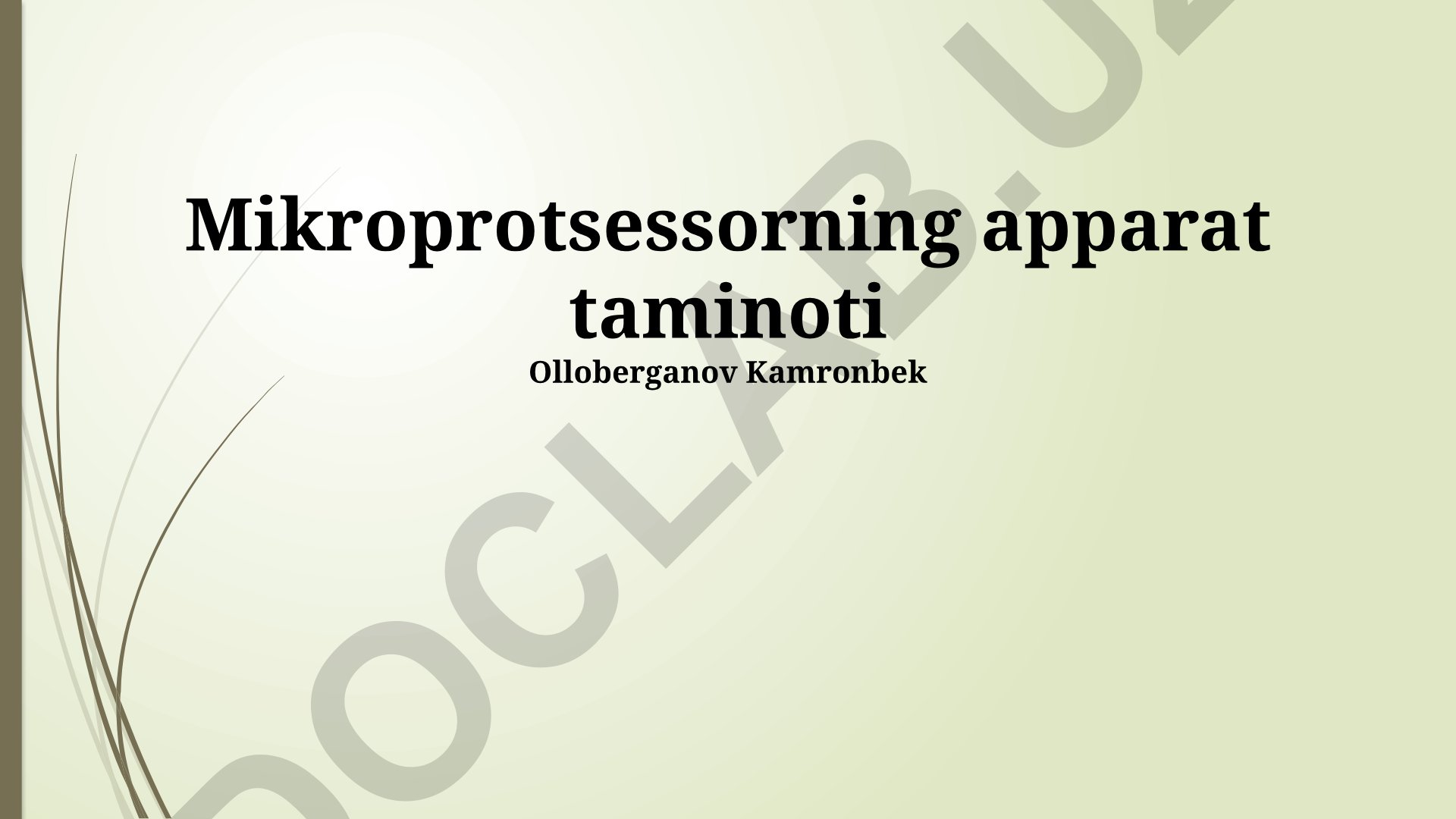 Mikroprotsessorning apparat taminoti va arxitekturasi