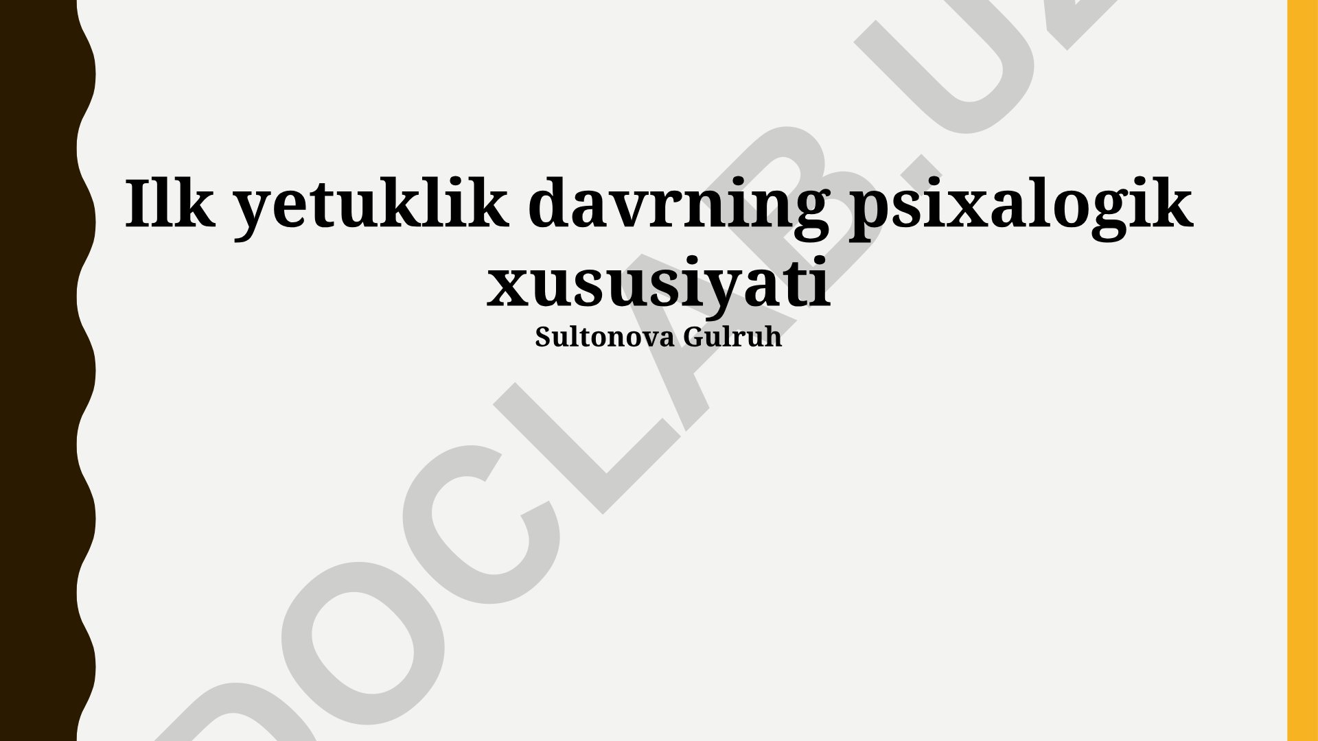 Ilk yetuklik davrining psixologik xususiyatlari