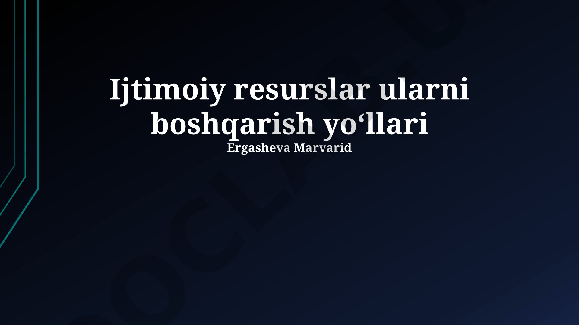 Ijtimoiy resurslar va ularni boshqarish yo'llari