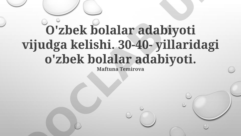 O'zbek bolalar adabiyotining vijudga kelishi va 1930-1940-yillardagi rivojlanishi