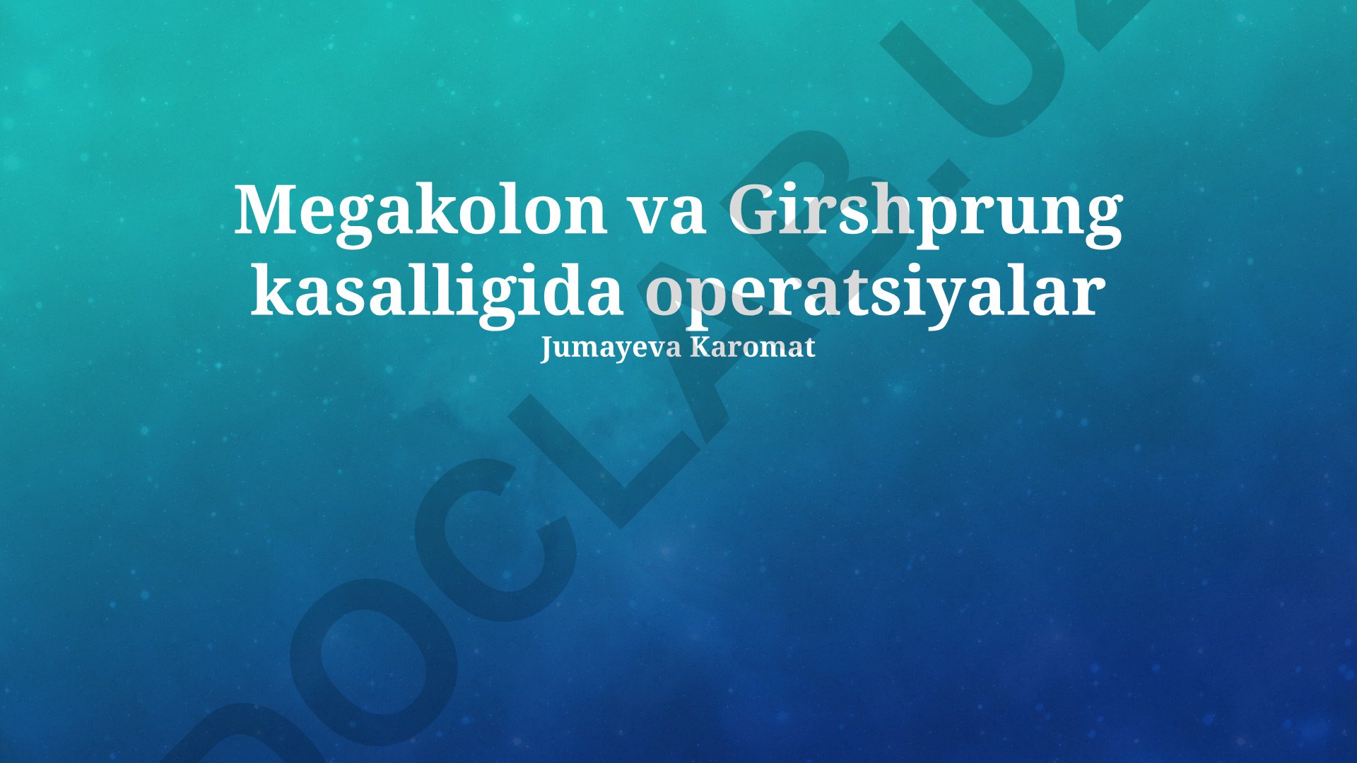 Megakolon va Girshprung kasalligida jarrohlik usullari va operatsiyalar