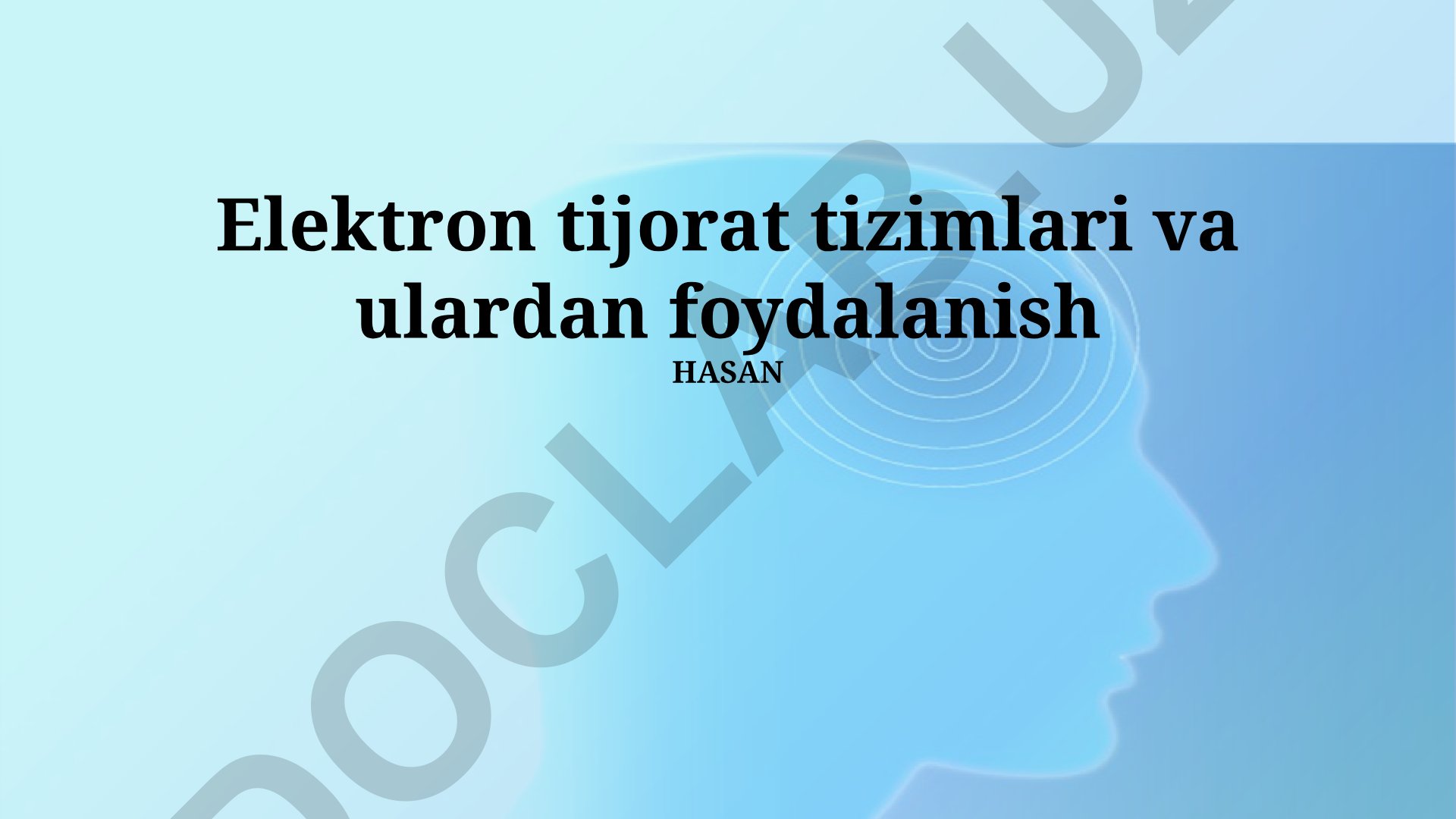 Elektron tijorat tizimlari va ulardan foydalanish