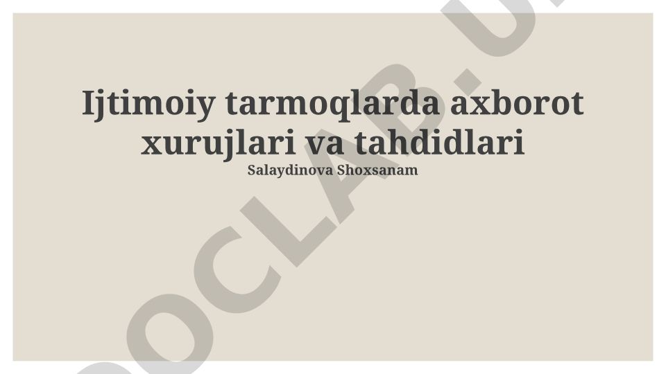 Ijtimoiy tarmoqlarda axborot xurujlari va tahdidlari