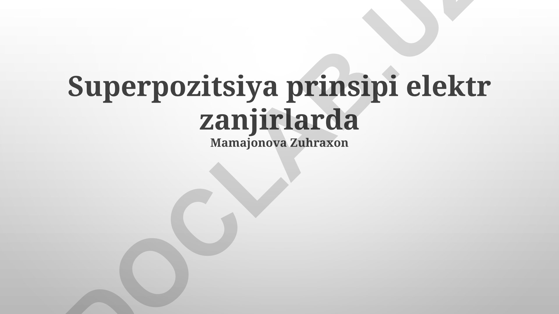 Superpozitsiya prinsipi elektr zanjirlarda