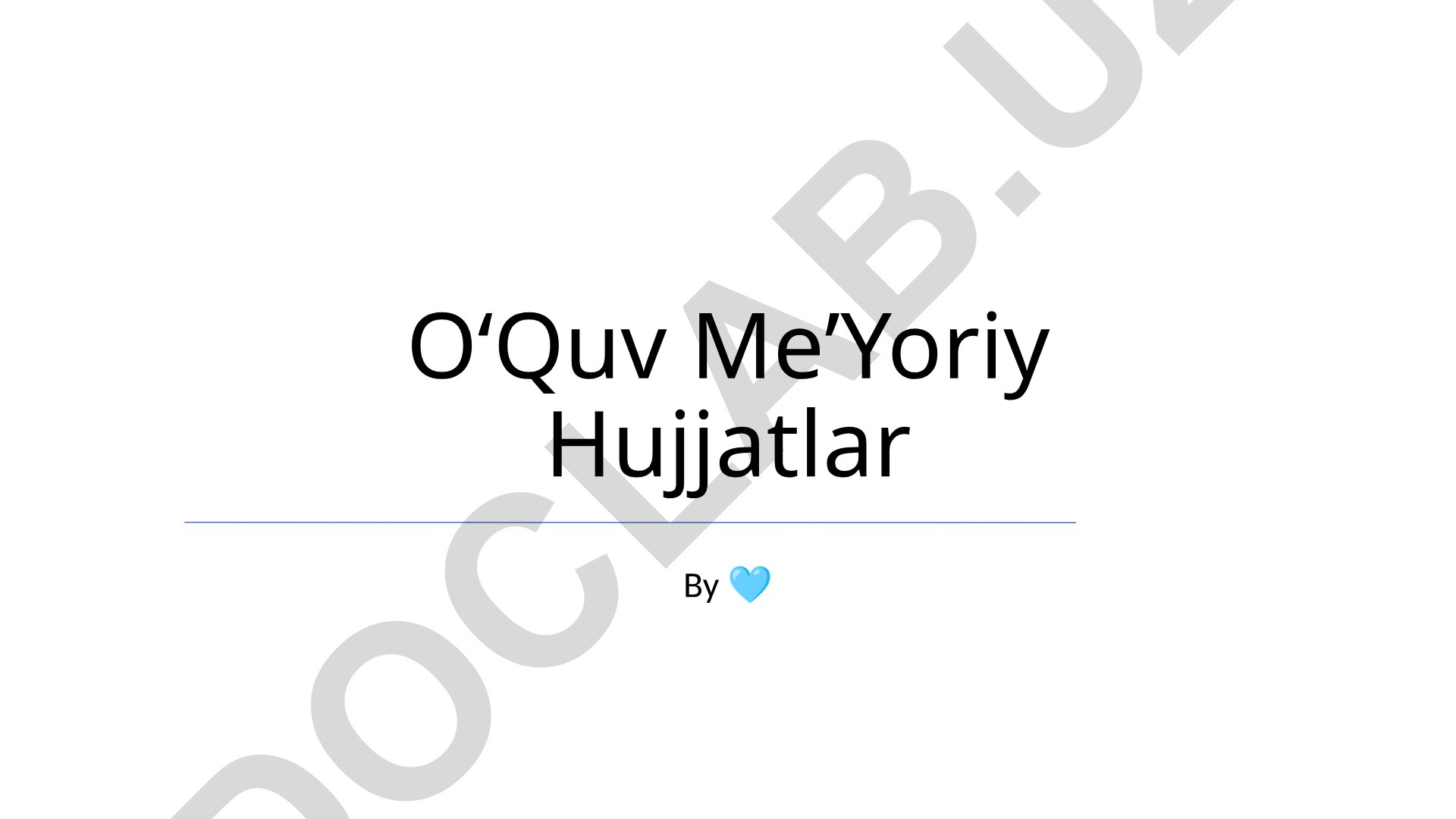 Oʻquv Meʼyoriy Hujjatlar (OMH) haqida