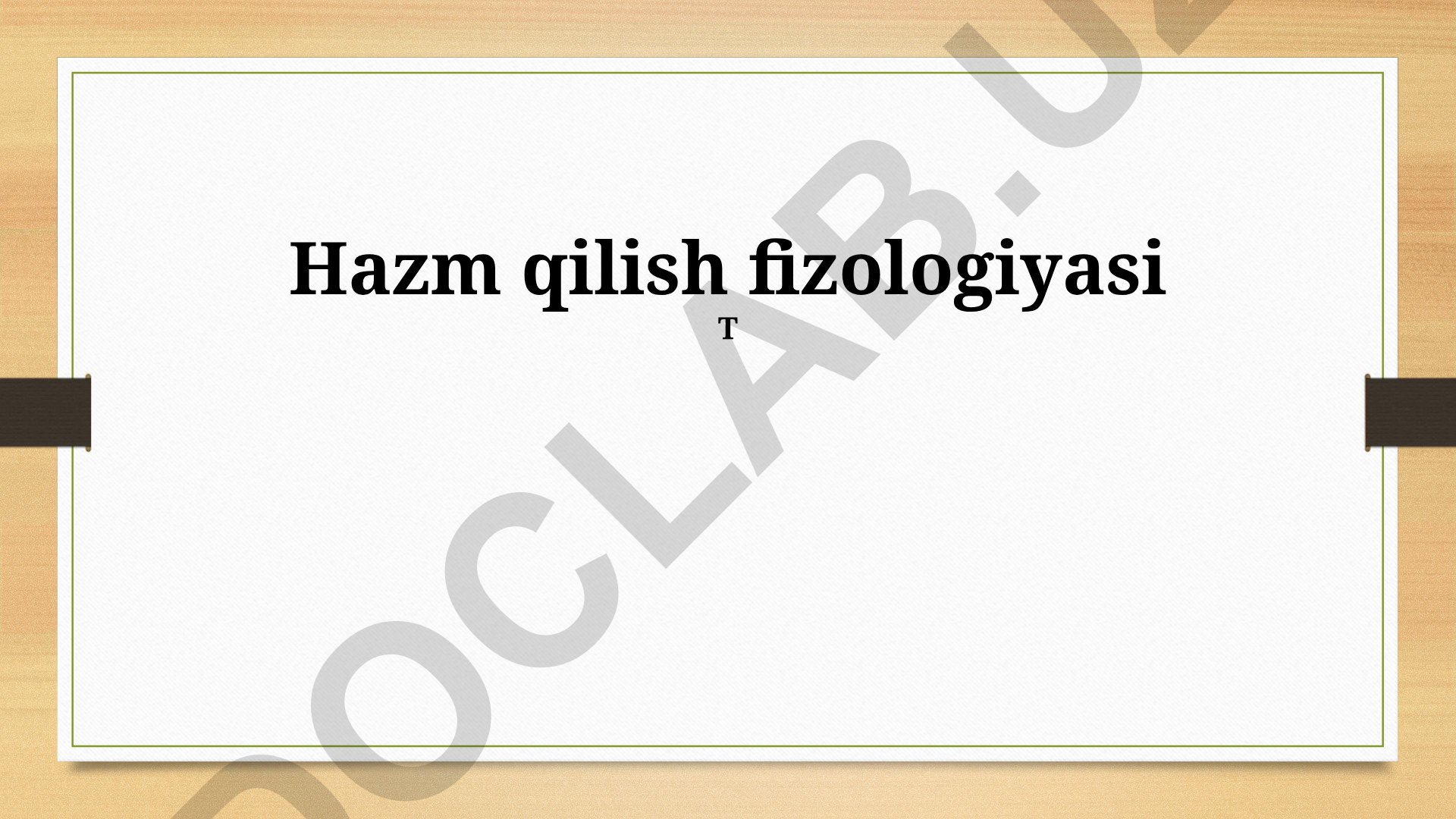 Hazm qilish fizologiyasi