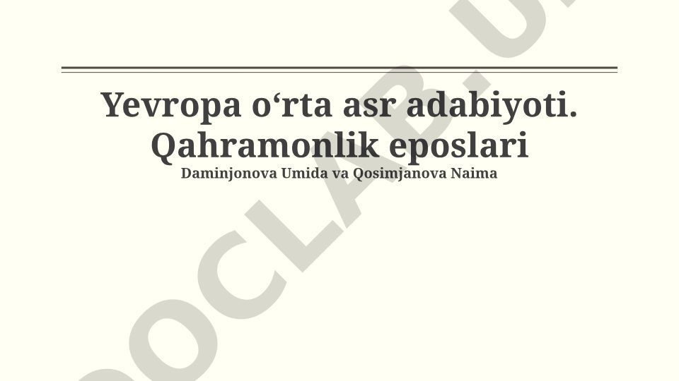 Yevropa o‘rta asr adabiyoti va qahramonlik eposlari