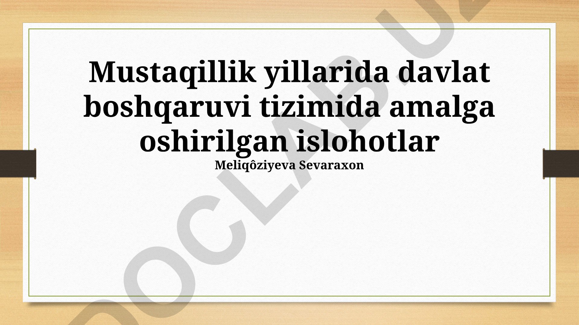 Mustaqillik yillarida davlat boshqaruvi tizimida amalga oshirilgan islohotlar
