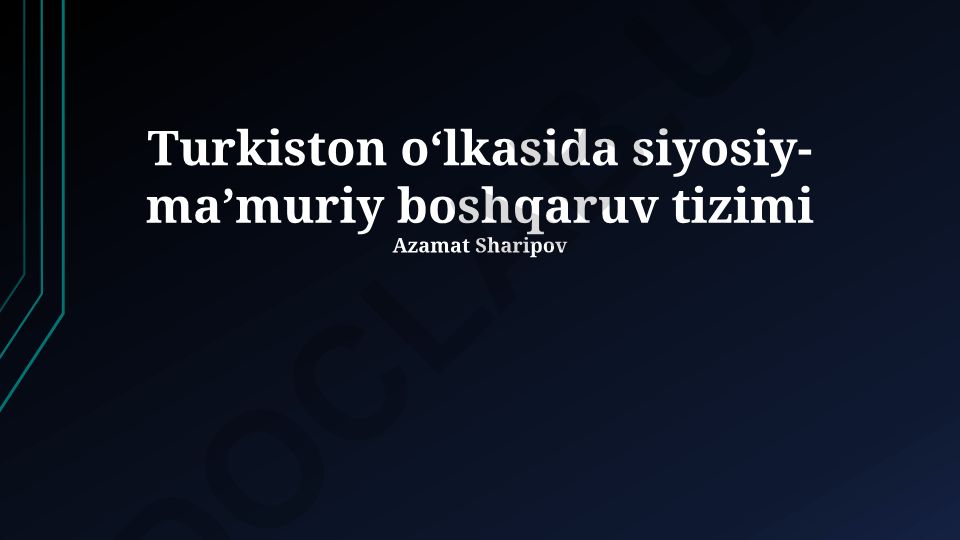Turkiston oʻlkasida siyosiy-maʼmuriy boshqaruv tizimi