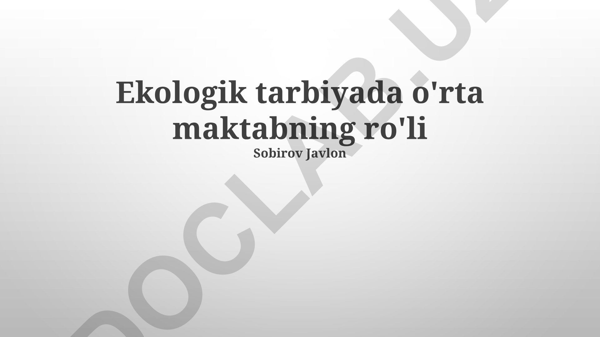 Ekologik tarbiyada o'rta maktabning roli