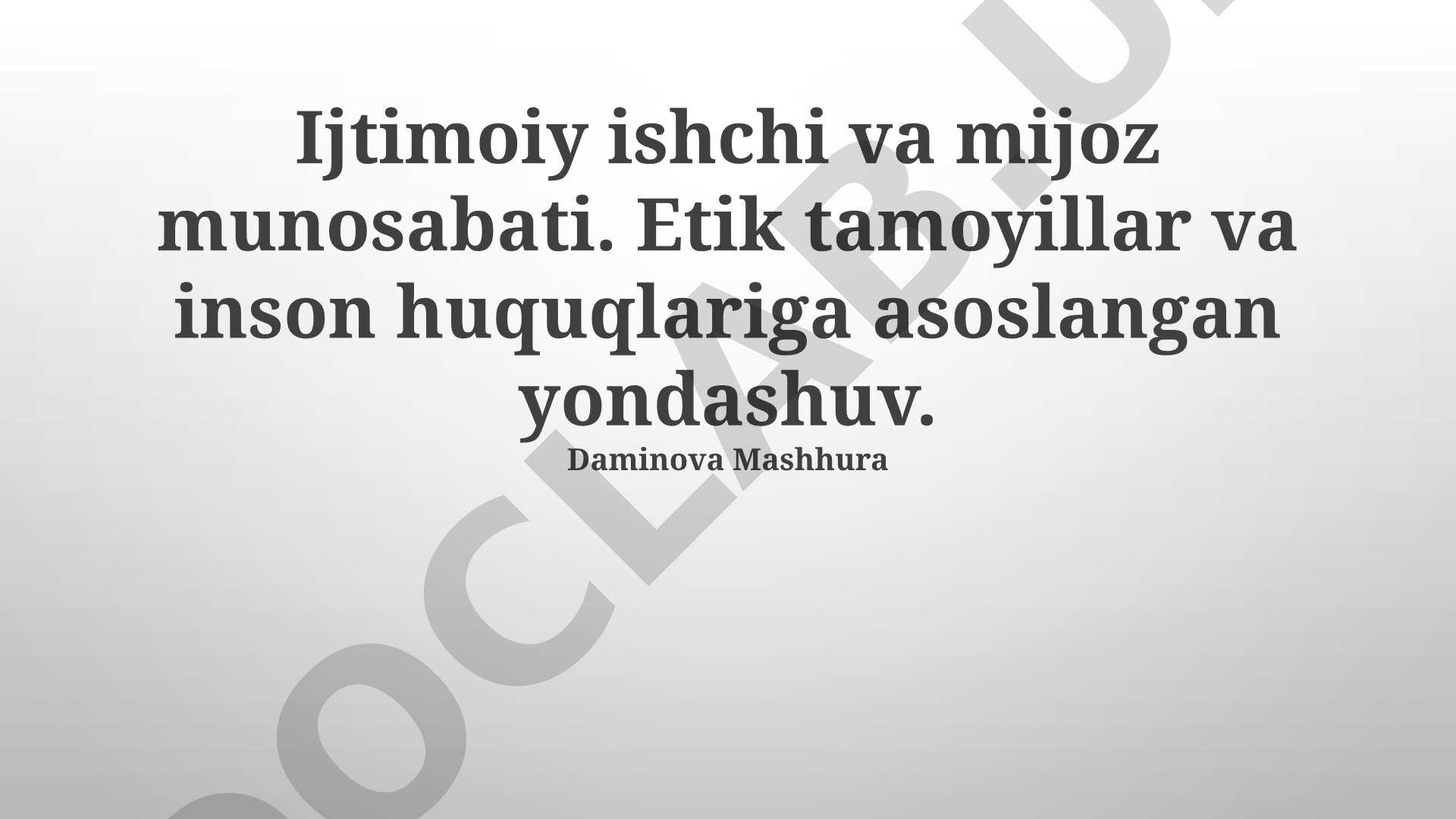 Ijtimoiy ishchi va mijoz munosabati: etik tamoyillar va inson huquqlariga asoslangan yondashuv