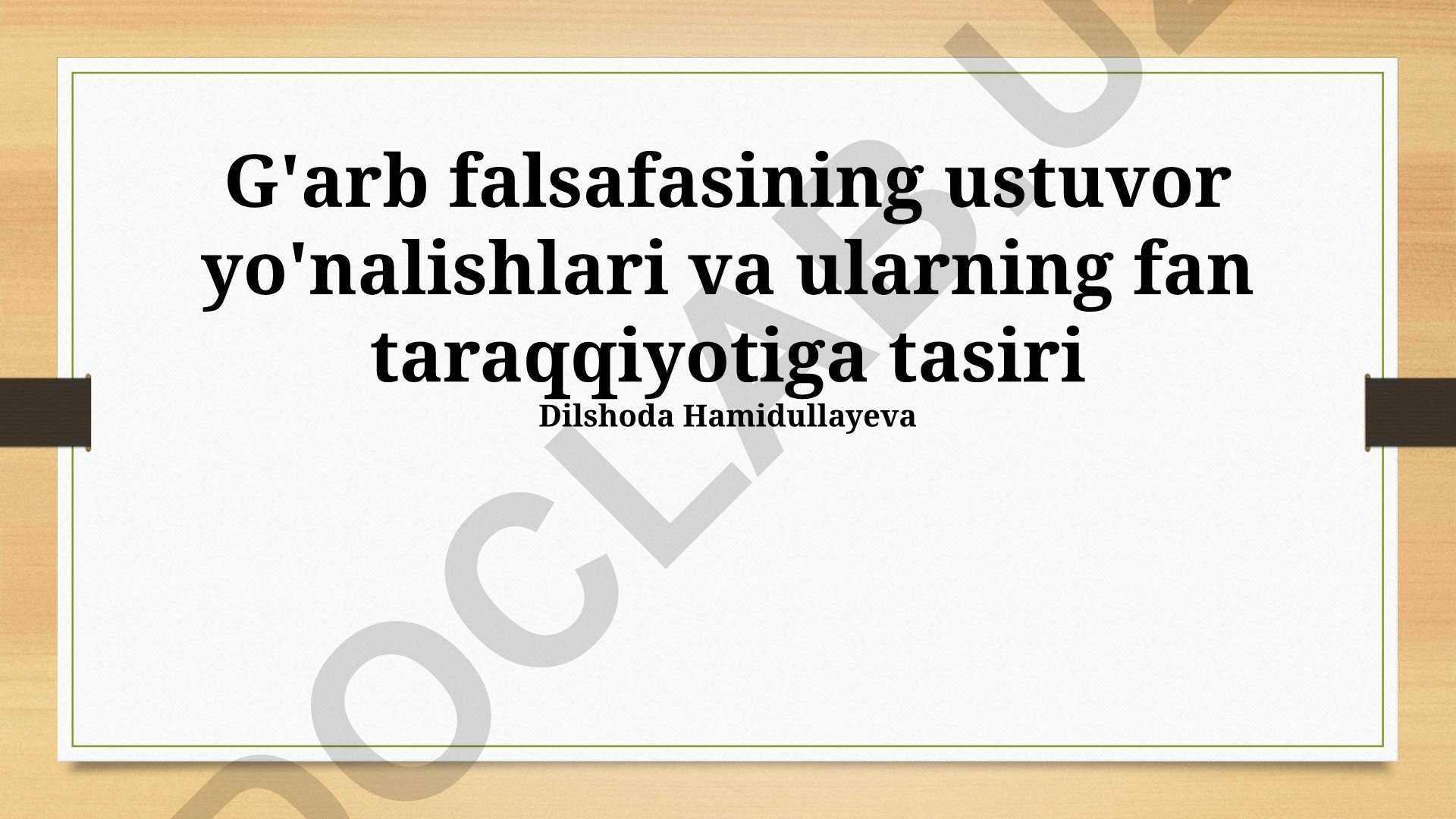 G'arb falsafasining ustuvor yo'nalishlari va ularning fan taraqqiyotiga tasiri