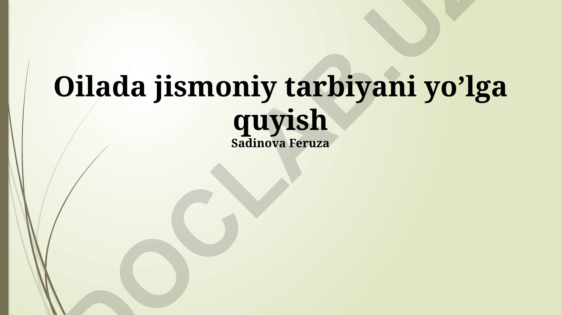 Oilada jismoniy tarbiyani yo'lga quyish