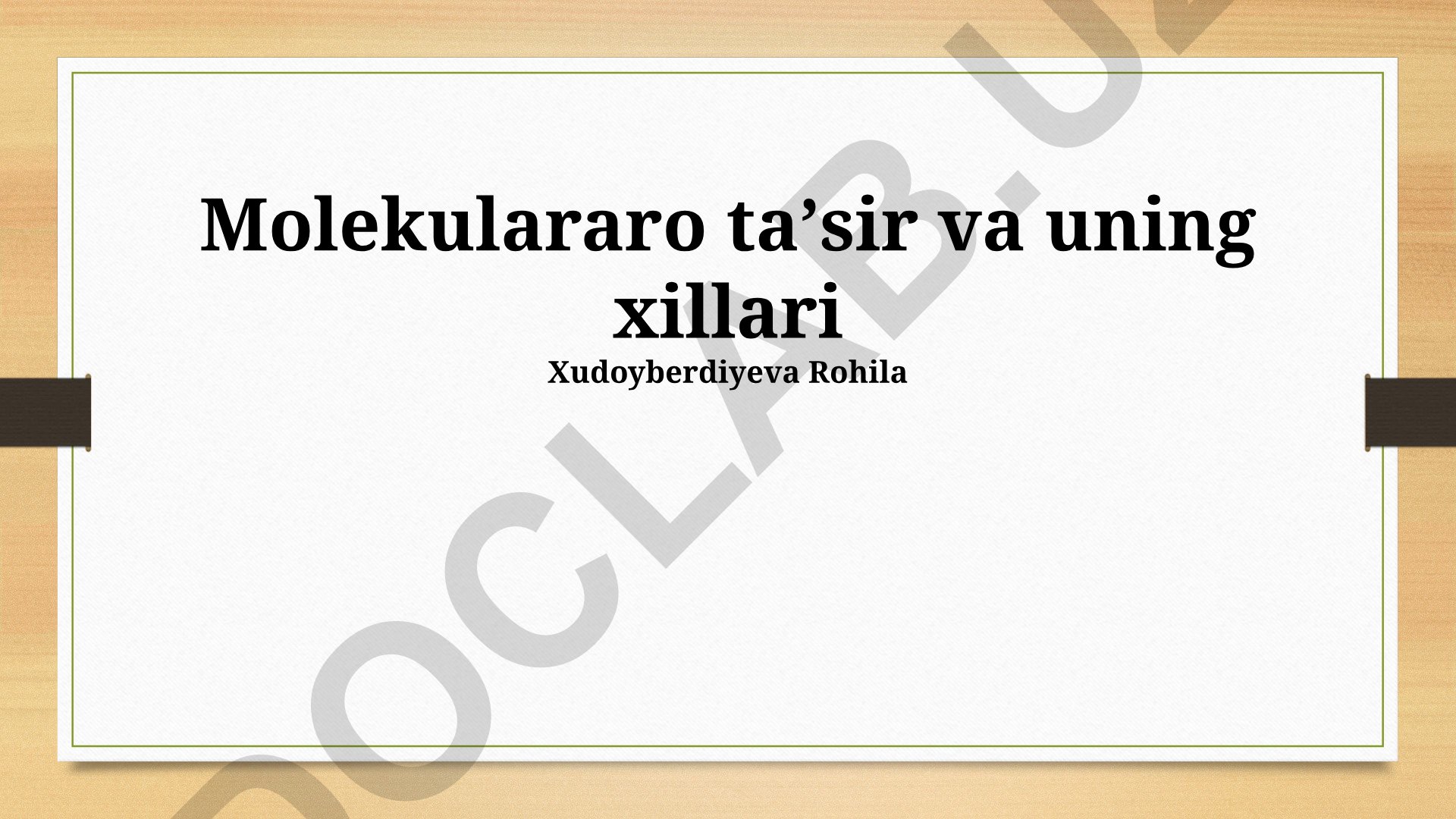 Molekulararo ta'sir va uning xillari