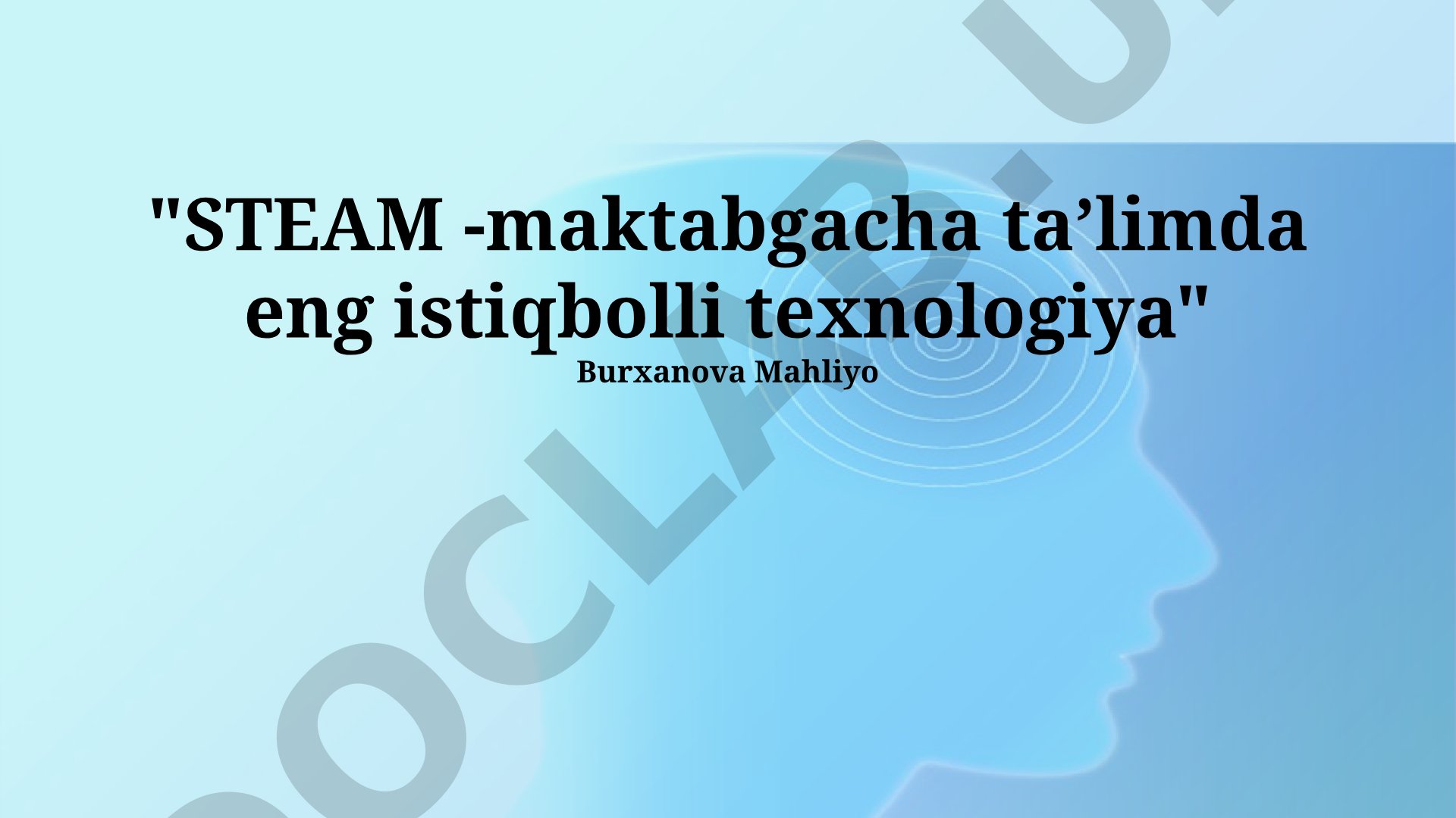 STEAM - maktabgacha taʼlimda eng istiqbolli texnologiya