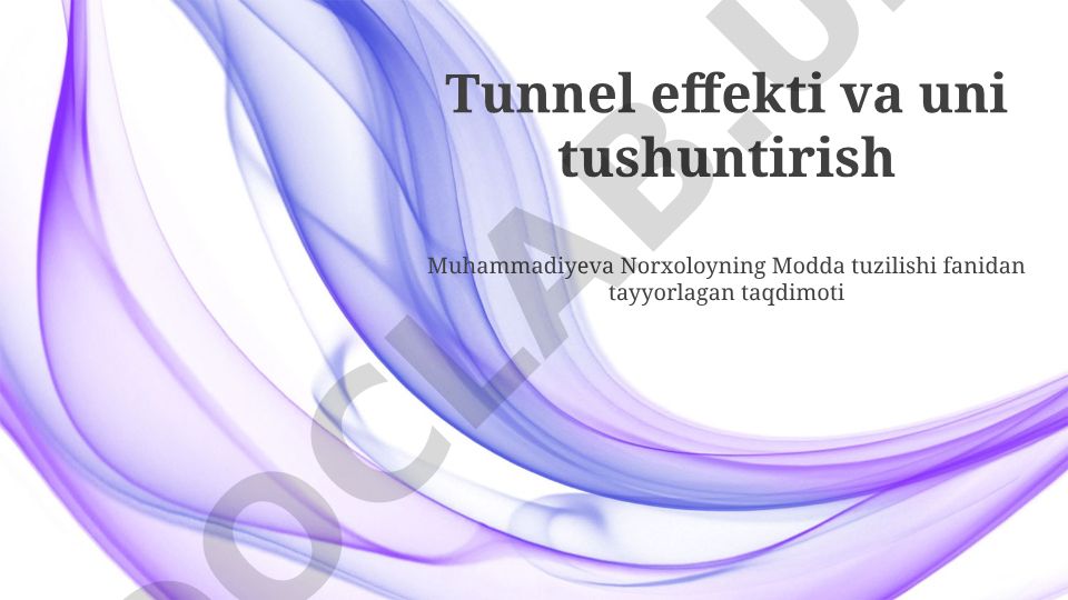 Tunnel effekti va uni tushuntirish