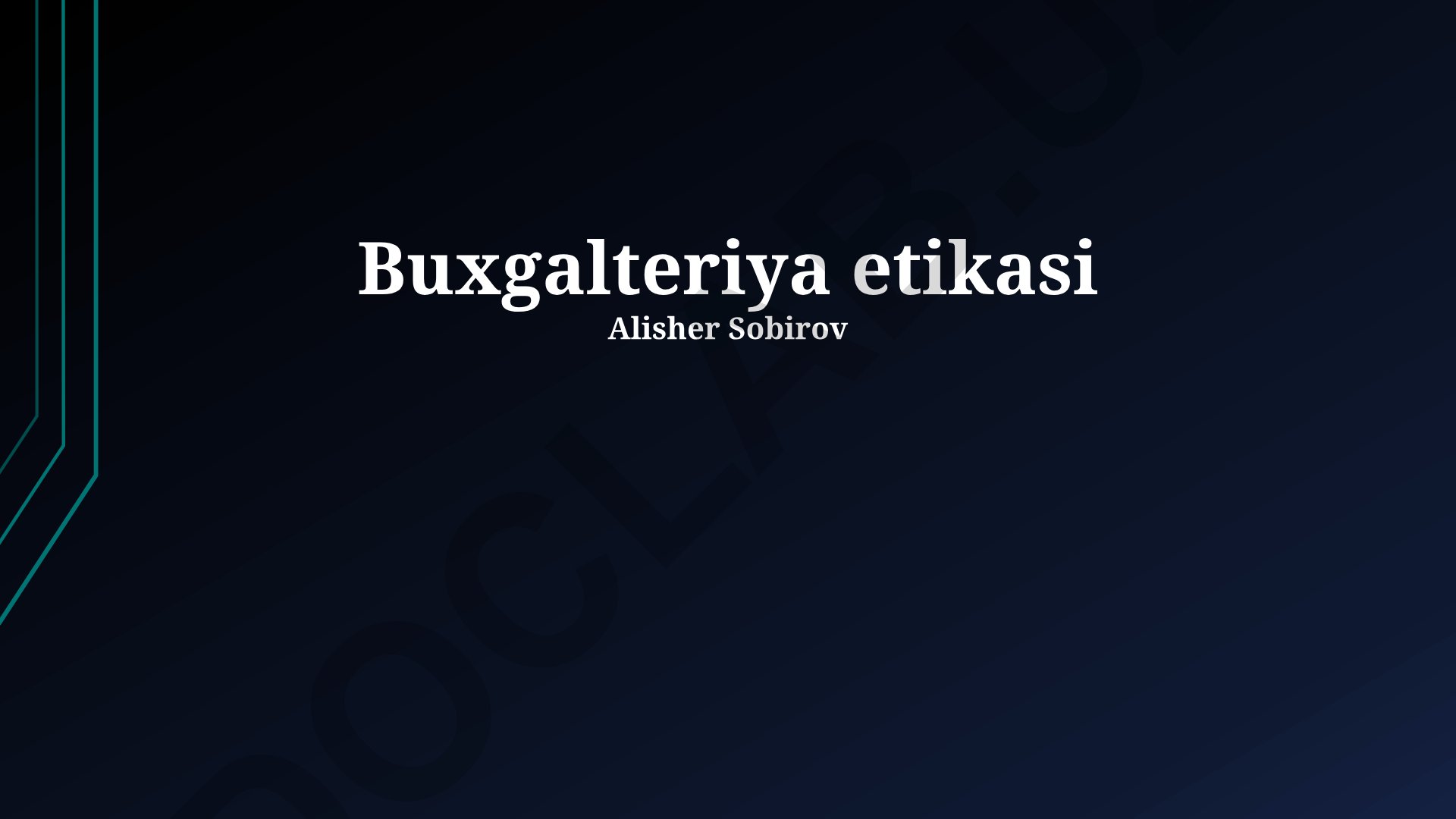 Buxgalteriya etikasi va moliyaviy hisobotlar