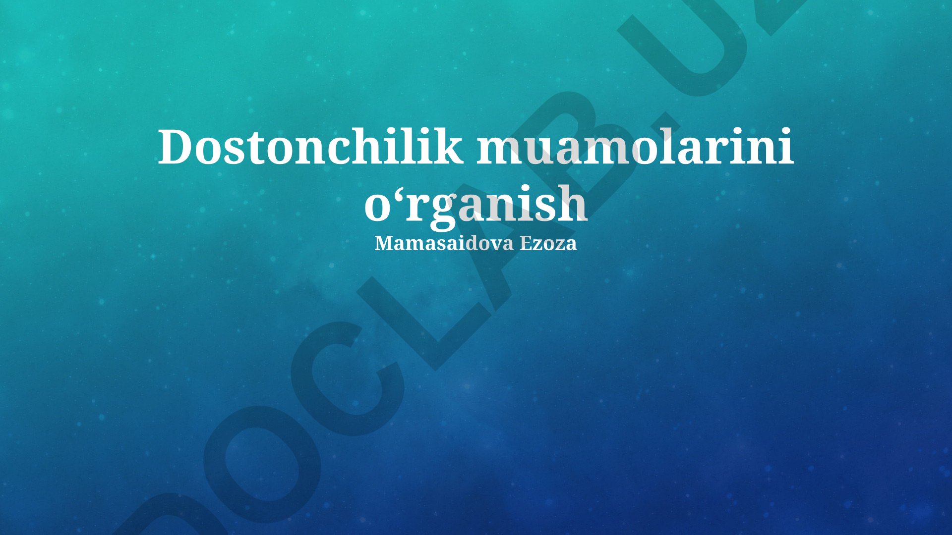 Do'stlik muammolarini o'rganish va ularni hal qilish usullari