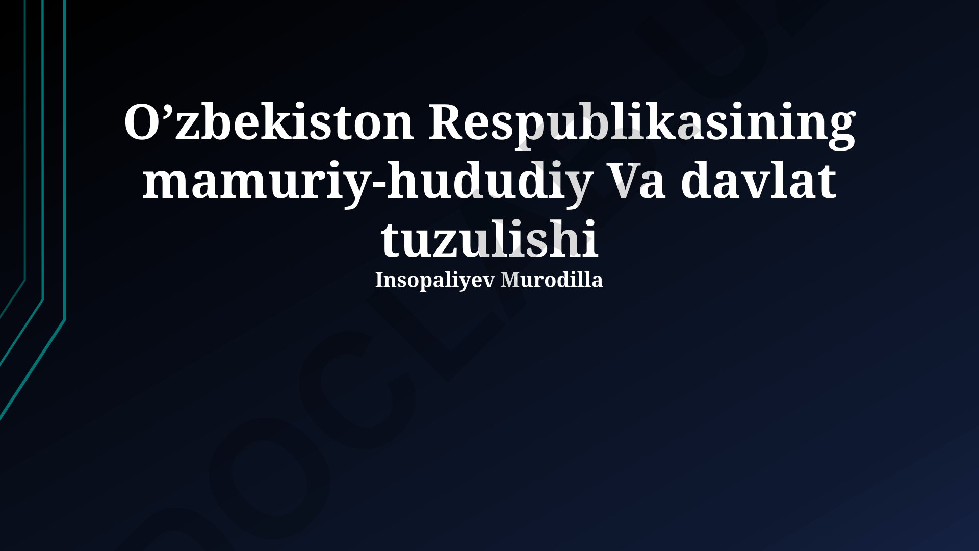 O'zbekiston Respublikasining ma'muriy-hududiy va davlat tuzulishi