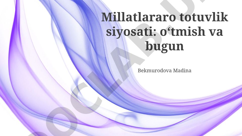 Millatlararo totuvlik siyosati: o‘tmish va bugun