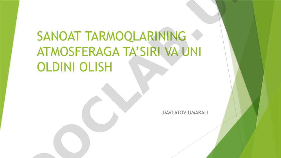 Sanoat tarmoqlarining atmosferaga ta'siri va uni oldini olish
