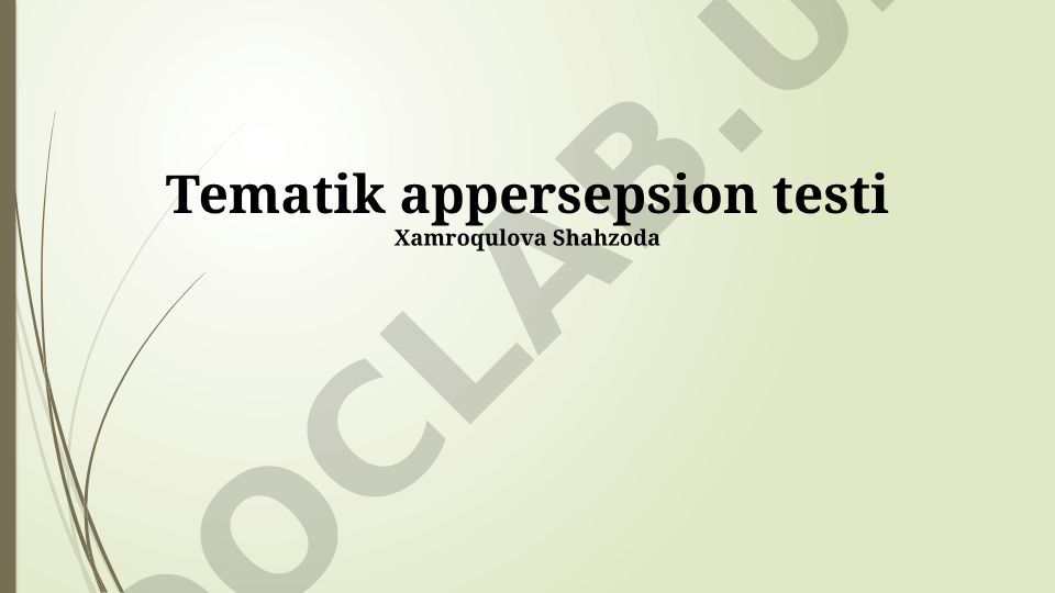 Tematik appersepsion testi (TAT) va uning psixologik tadqiqotlarda qo'llanilishi