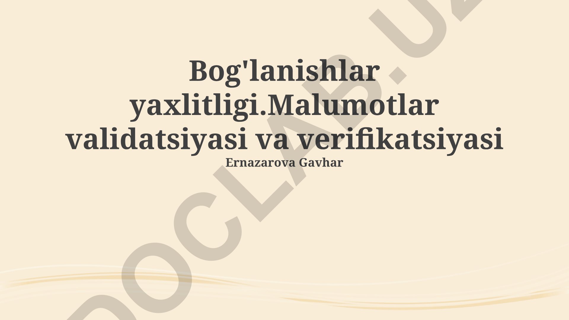 Ma'lumotlar yaxlitligi va validatsiya usullari