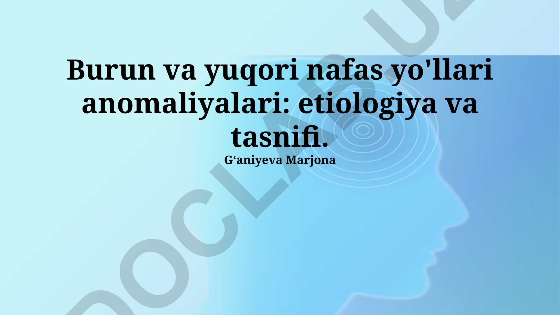 Burun va yuqori nafas yo'llari anomaliyalari: etiologiya va tasnifi