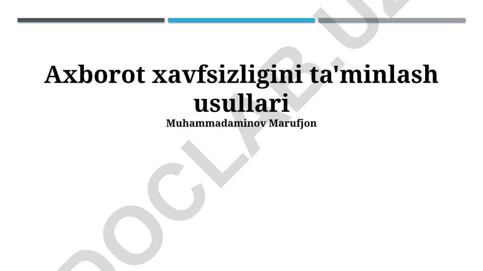 Axborot xavfsizligini ta'minlash usullari