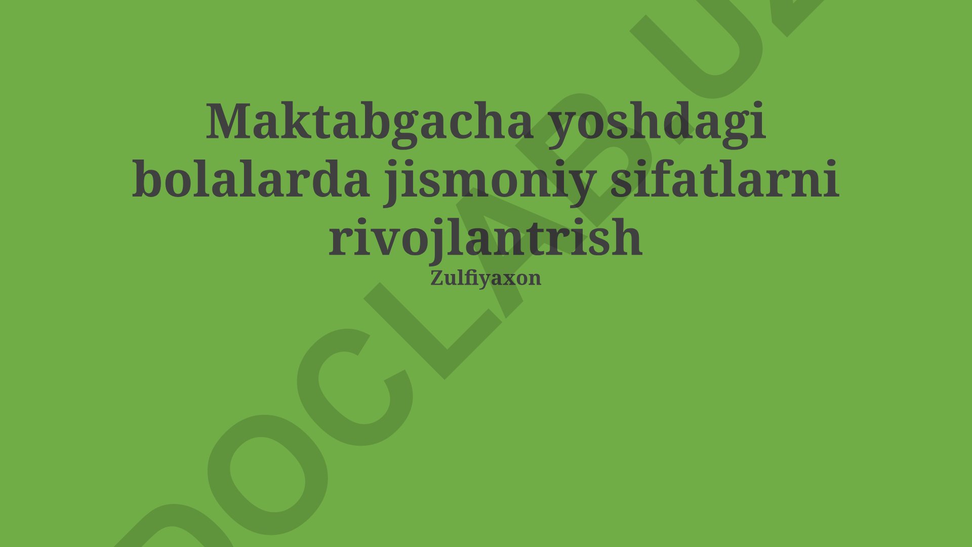 Maktabgacha yoshdagi bolalarda jismoniy sifatlarni rivojlantirish