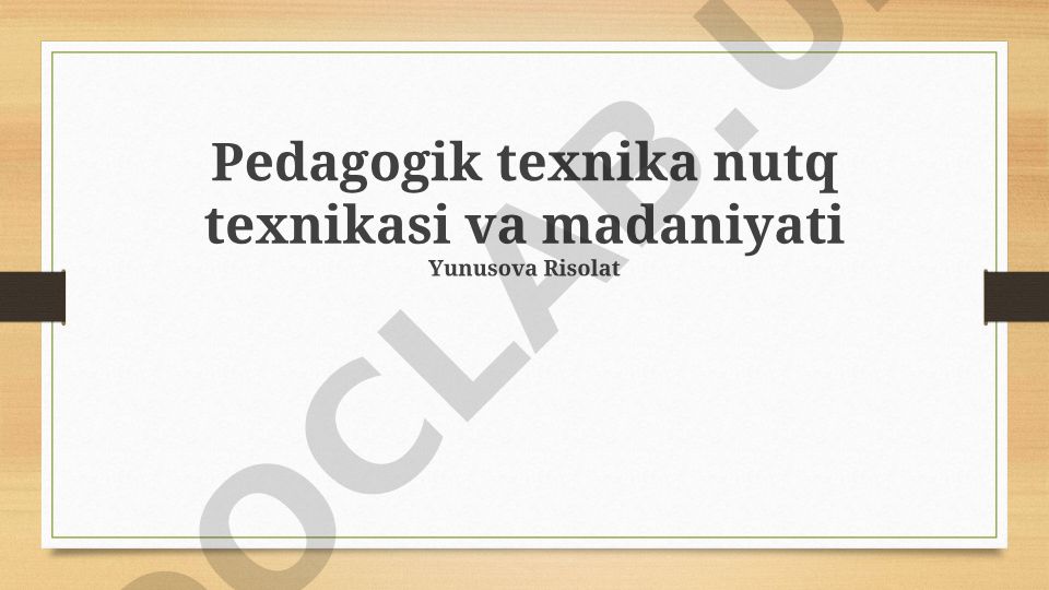 Pedagogik texnika, nutq texnikasi va madaniyat