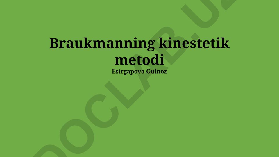 Braukmannning kinestetik metodi: Vizuomotor koordinatsiya va harakatlar tahlili