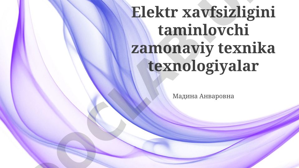Elektr xavfsizligini taminlovchi zamonaviy texnika texnologiyalar