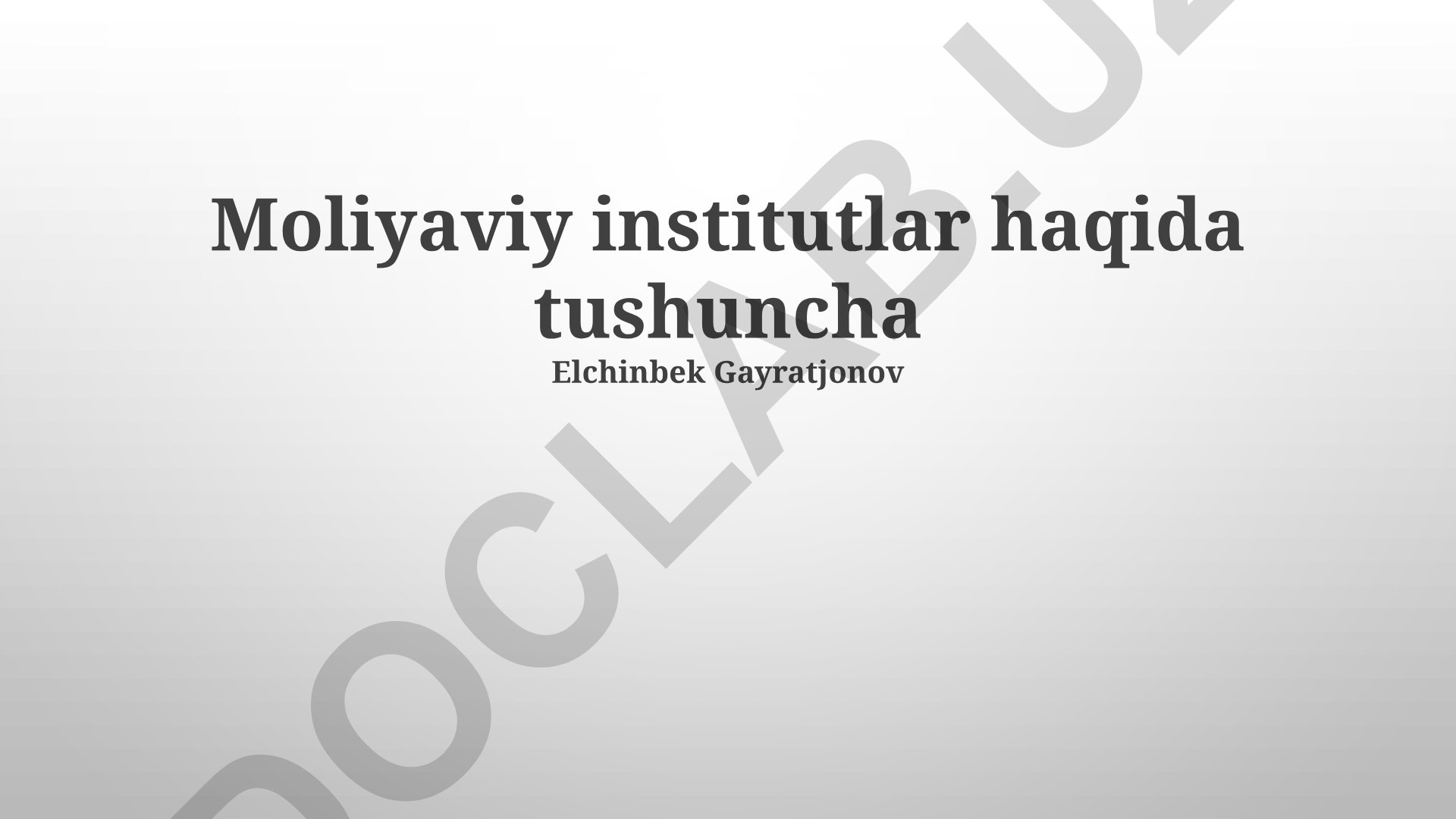 Moliyaviy institutlar haqida tushuncha