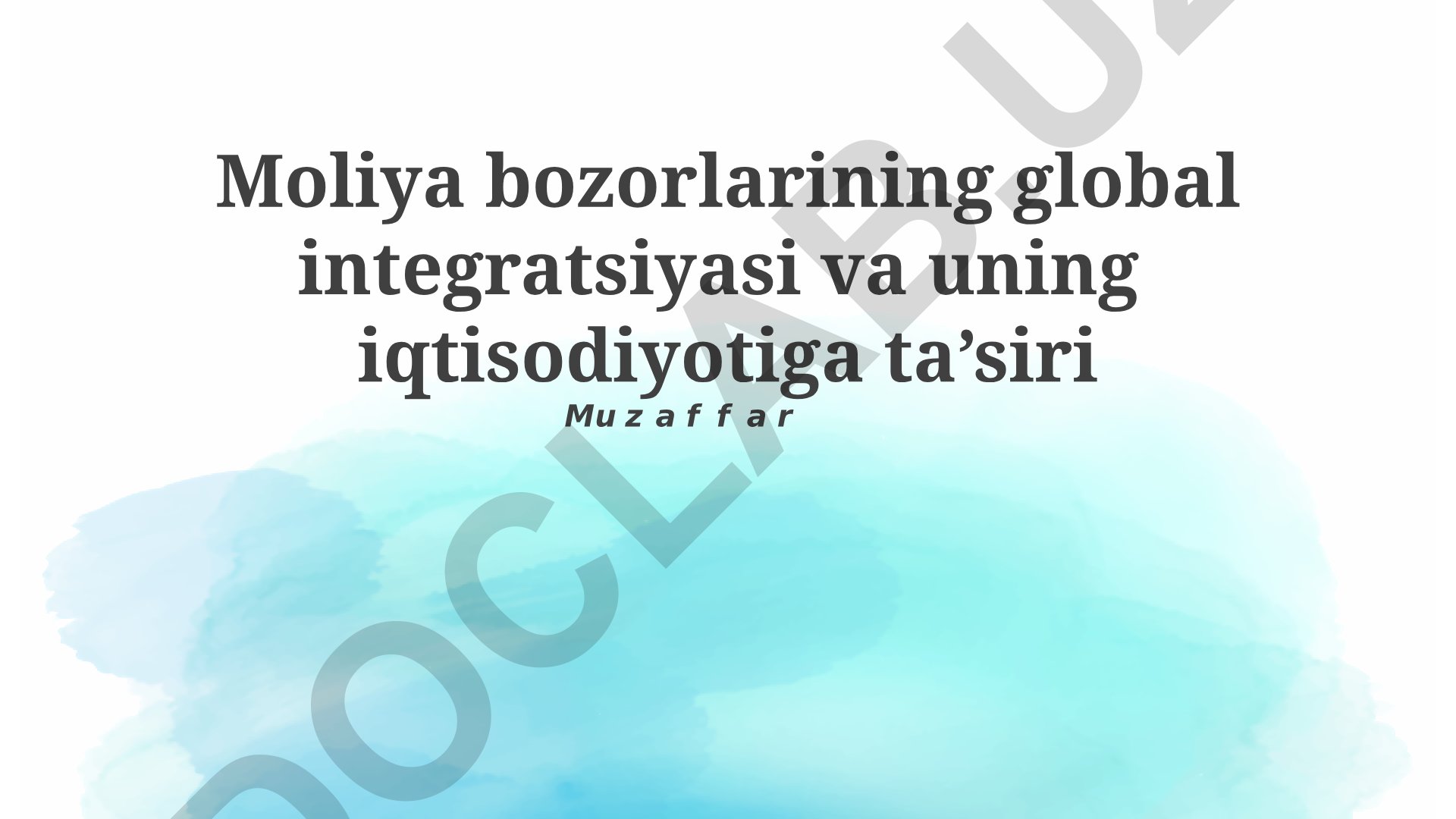 Moliya bozorlarining global integratsiyasi va uning iqtisodiyotiga ta'siri