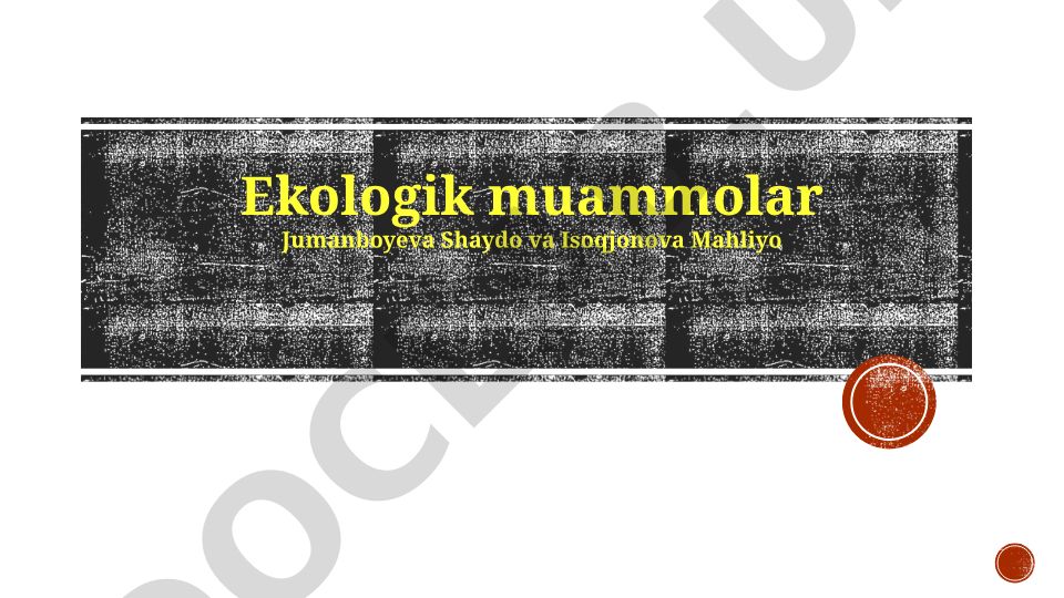 Ekologik muammolar: suv tanqisligi, cho'lga aylanish va qattiq chiqindilar