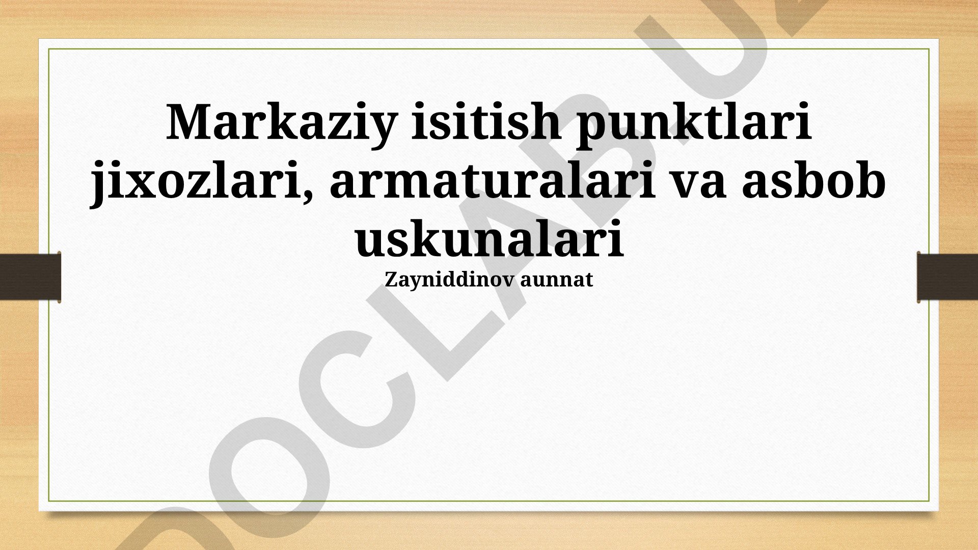 Markaziy isitish punktlari jihozlar, armaturalar va asbob uskunalari