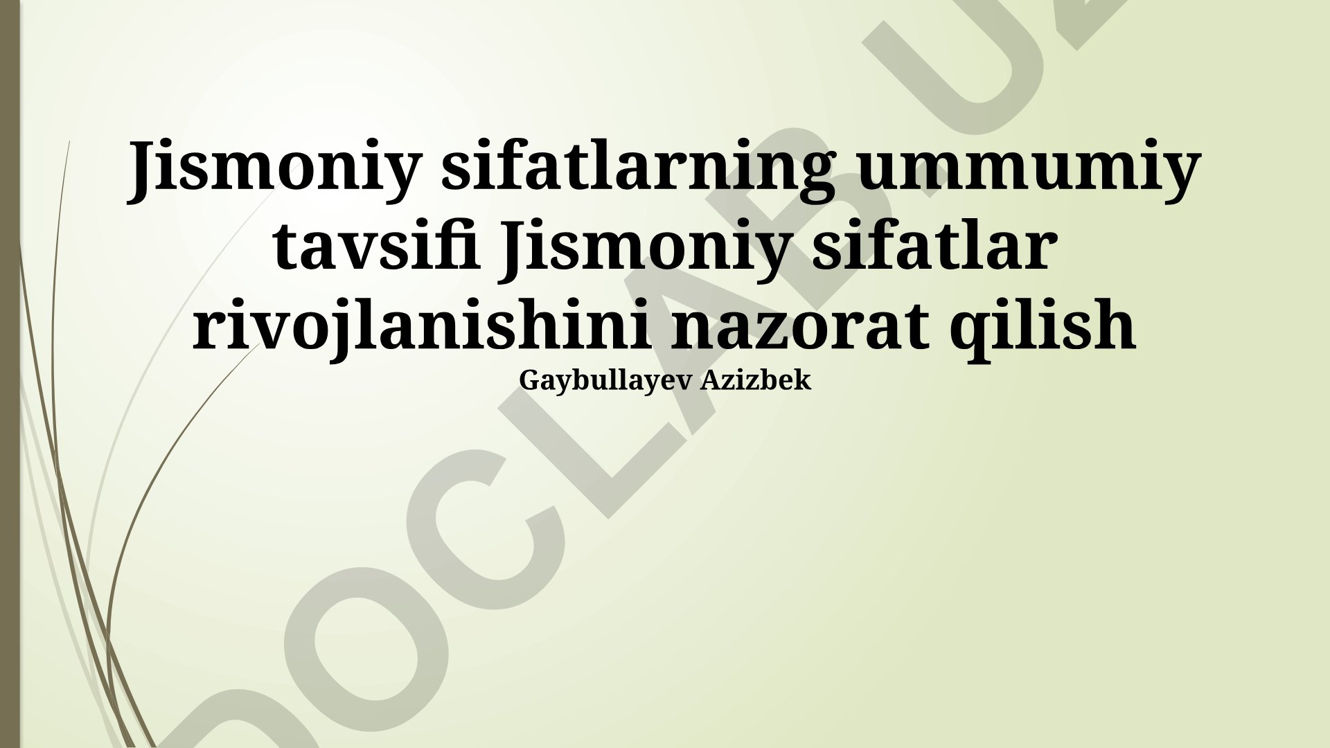 Jismoniy sifatlarning rivojlanishi va monitoringi