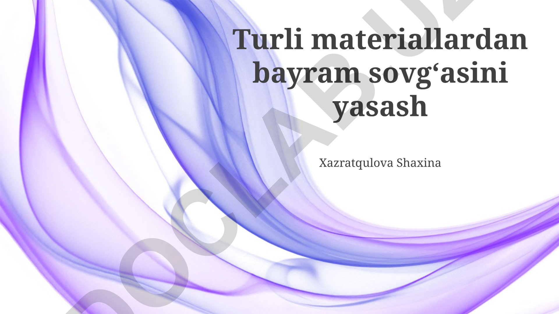 Turli materiallardan bayram sovgʻasini yasash