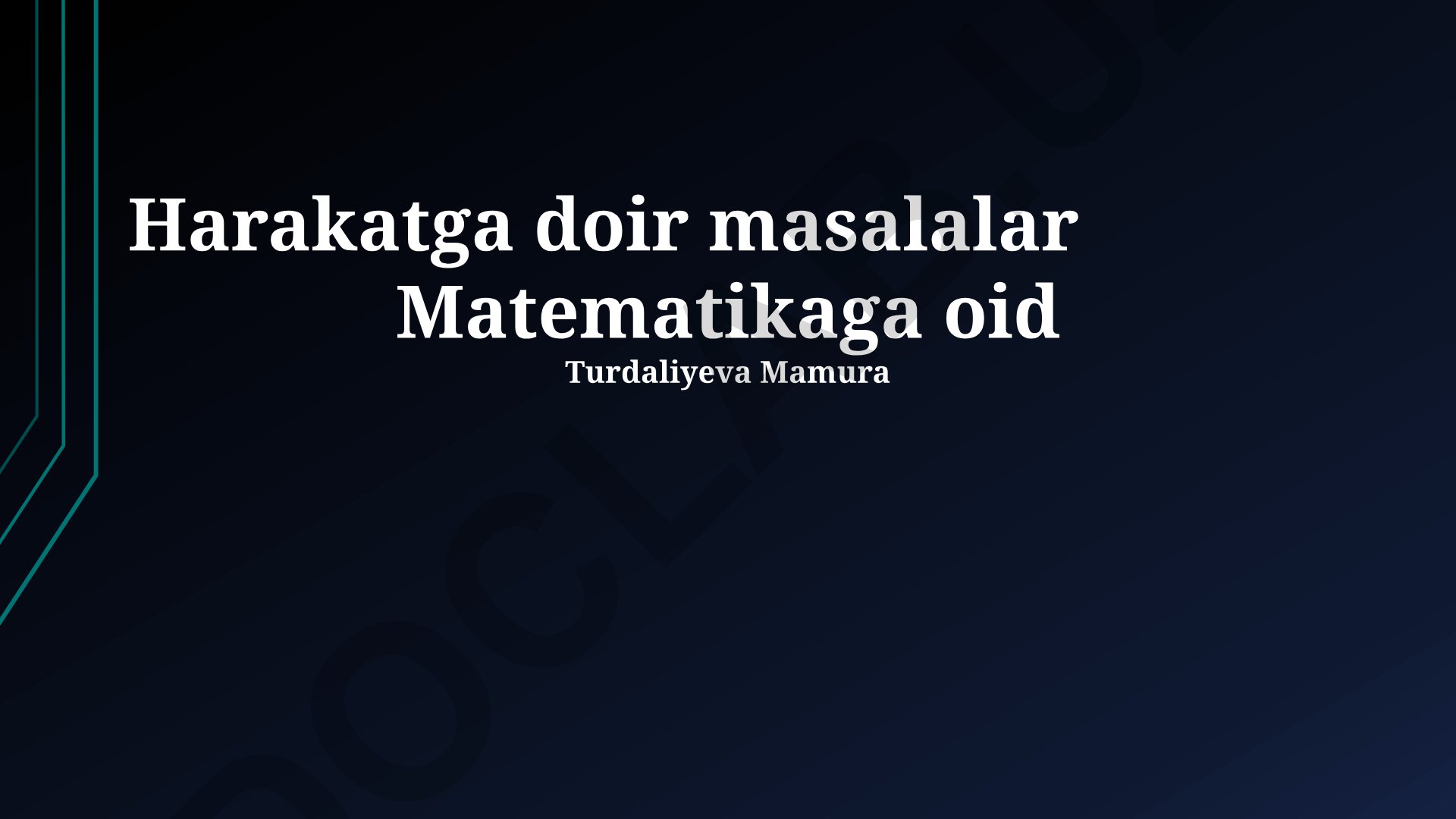 Geometrik shakllar va harakat bilan bog'liq matematik muammolar