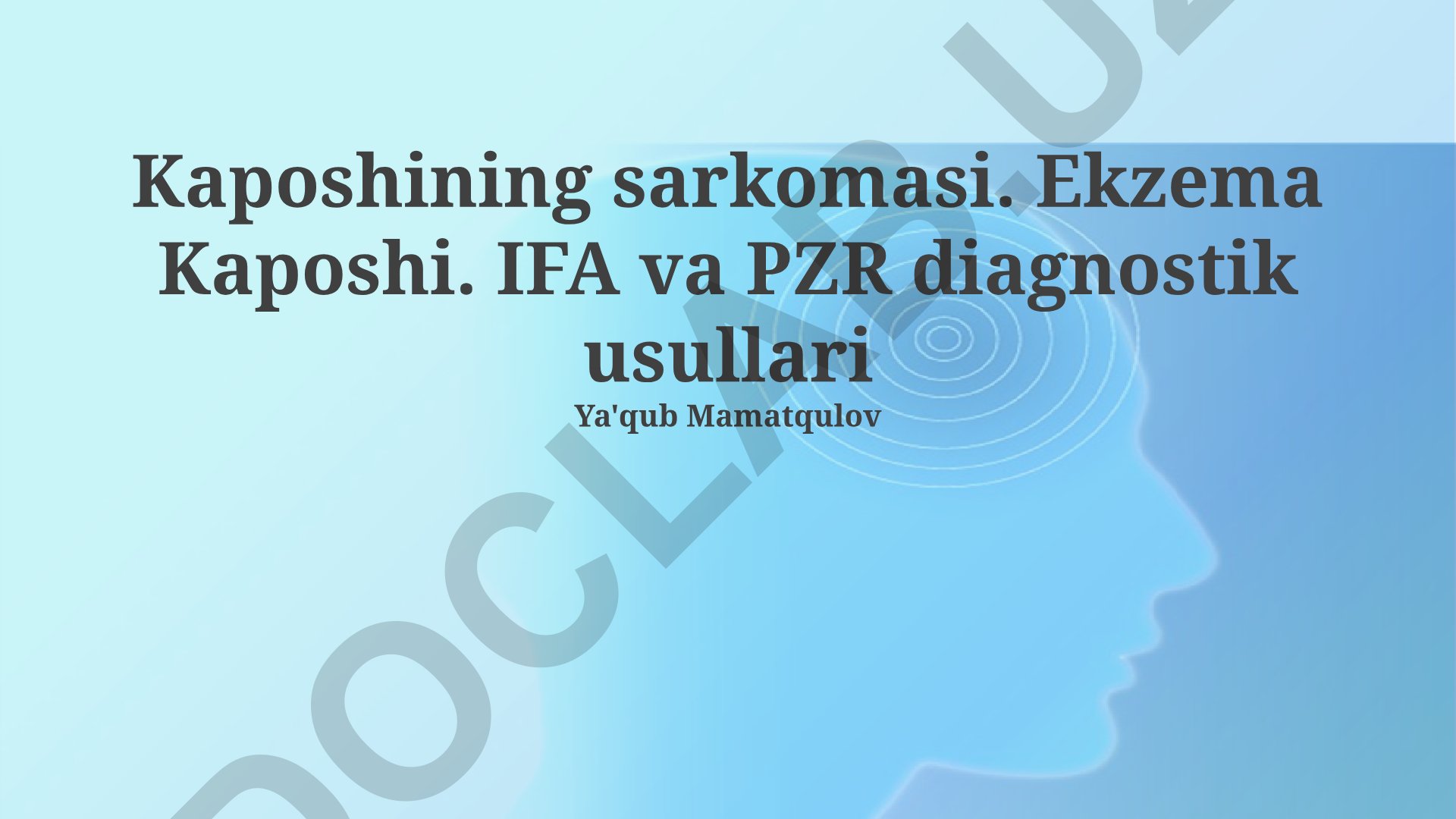 Kaposi sarkomasi: IFA va PCR diagnostika usullari