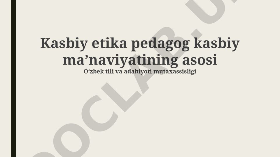 Kasbiy etika pedagog kasbiy maʼnaviyatining asosi