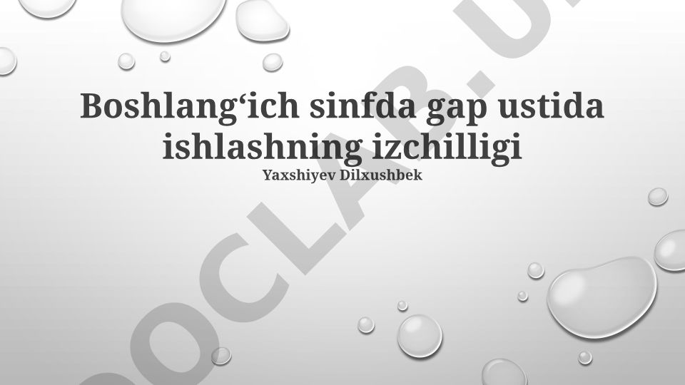 Boshlangʻich sinfda gap ustida ishlashning izchilligi