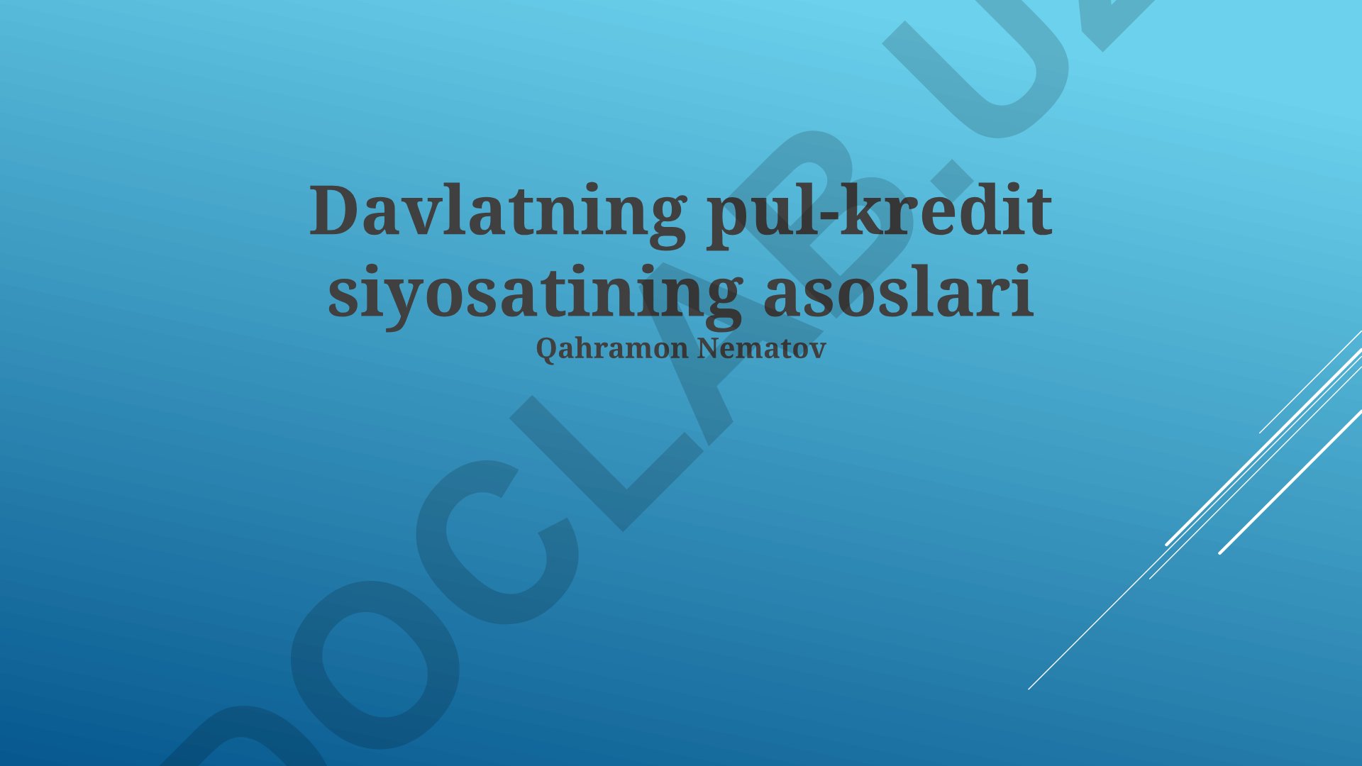 Davlatning pul-kredit siyosatining asoslari