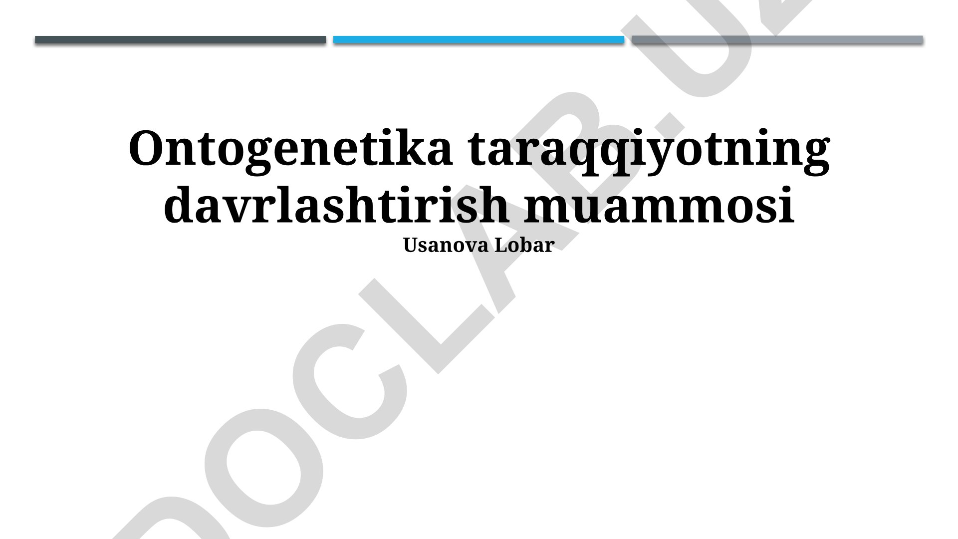 Ontogenetika taraqqiyotning davrlashtirish muammosi