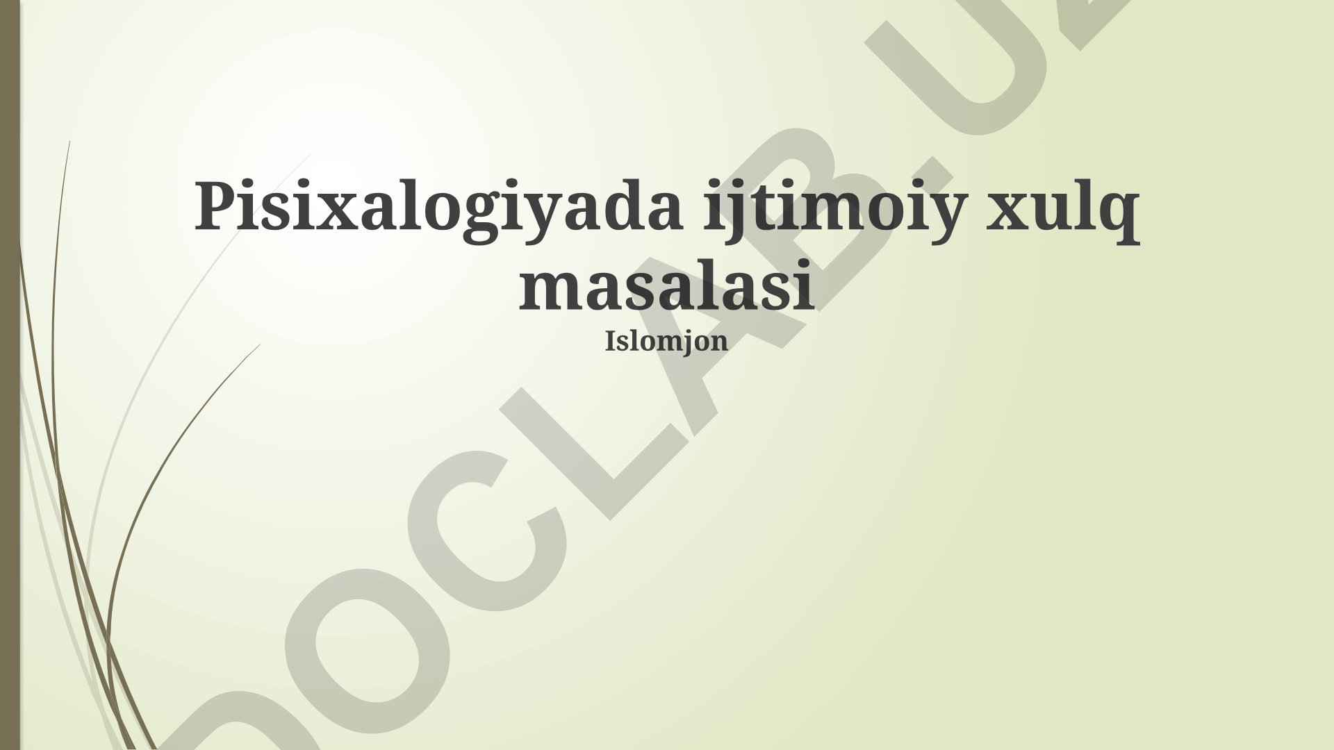 Psixologiyada ijtimoiy xulq masalasi