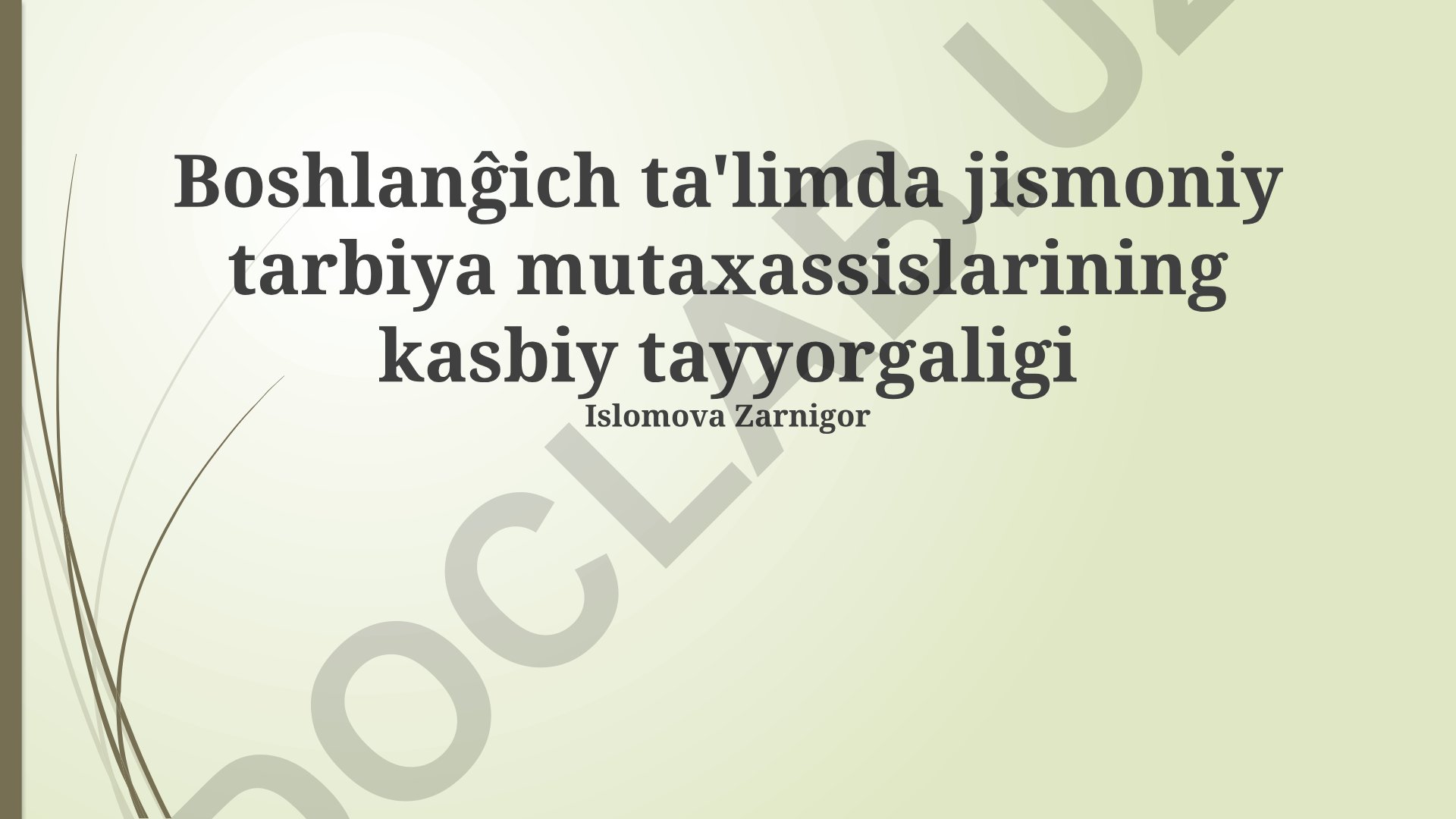 Boshlang'ich ta'limda jismoniy tarbiya mutaxassislarining kasbiy tayyorgarligi
